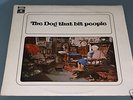 DOG THAT BIT PEOPLE, Same, PCS 7125, very rare 