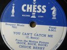 Chuck Berry You Can't Catch Me / Havana Moon 78 Chess