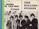 THE ROLLING STONES : I WANNA BE YOUR MAN / STONED