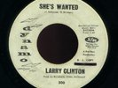 RARE NORTHERN SOUL 45 - LARRY CLINTON - SHE'S WANTED
