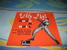TEDDY RAYE -ROCK'N'ROLL - 45 TOURS