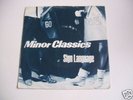 Minor Classics - Sign Language 1982 UK 45 MOD/POWER POP