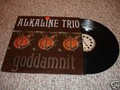 Alkaline Trio goddamnit LP original press in shrinkwrap