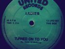 LADIES OF THE EIGHTIES - TURNED ONTO YOU - SOUL 12