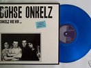 Böhse Onkelz: Onkelz Wie Wir Blaues Vinyl