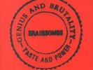 BRAINBOMBS Genius and Brutality LP