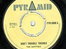 MAYTALS DONT TROUBLE TROUBLE OG UK PYRAMID 7