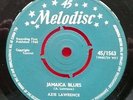 AZIE LAWRENCE-JAMAICA BLUES ORIG MELODISC UK 45