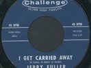JERRY FULLER: I Get Carried Away / Am I That Easy To Forget (rare soul 45)