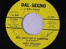 ANDY WILLIAMS & ZODIAC BAND: Just Can't Get It Together / Happiness And Peace O