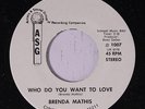 BRENDA MATHIS: Who Do You Want To Love / Leaving You 45 rare Soul