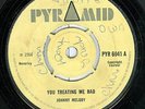 JOHNNY MELODY YOU TREATING ME BAD OG UK PYRAMID 7