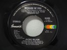 JACKIE WILSON Because Of You NORTHERN/MODERN SOUL 45