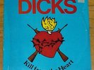 RARE Punk - Dicks - Kill From The Heart - SST - Sealed