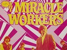 LP MIRACLE WORKERS 1ST LP ON SOUND INTERESTING RARE