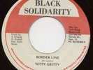 NITTY GRITTY   BORDER LINE    BLACK SOLIDARIT 45 LISTEN