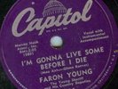 78-COUNTRY-FARON YOUNG-I'M GONNA LIVE SOME BEFORE I DIE
