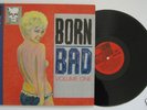 BORN BAD Vol 1 (Songs The Cramps Taught Us) Ex Cond LP