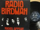 RADIO BIRDMAN - RADIOS APPEAR 1ST PRESS TRL1001 YEA HUH