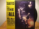 The Fall *Slates.10
