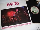 PATTO - ROLL 'EM SMOKE 'EM PUT ANOTHER LINE OUT 1972 LP
