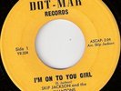 Skip Jackson & Shantones I'm On to You Dot-Mar Hear It