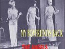 60S GIRL GPOUP POP THE ANGELS MY BOYFRIENDS BACK PIC/SL