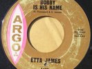 ETTA JAMES Mellow Fellow / Bobby Is His Name ARGO 5485