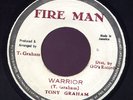 Tony Graham Warrior RARE JA Fire Man 45 Listen