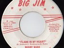 BOBBY WADE - FLAME IN MY HEART - BIG JIM  Northern Soul