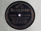 GLENN MILLER AND ORCH 78 RPM FOOLS RUSH IN on BLUEBIRD