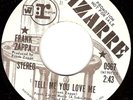 Frank Zappa-Tell Me You Love Me/Will You Go All The Way