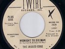 GARAGE   THE JAGGED EDGE   MIDNIGHT TO SIX MAN  (HEAR)