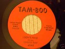 CHUCK RAY TAM BOO 6719 I DON'T MIND / COME ALIVE MINT-