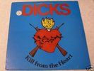 DICKS Kill From the Heart LP punk rock SST Enigma