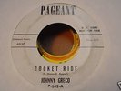 LISTEN / JOHNNY GRECO - ROCKET RIDE / PAGEANT 45
