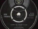 Don Thomas - Come On Train - DJM - N/SOUL/MOD