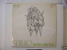MIKE TAYLOR TRIO ORIG 1967 UK COLUMBIA JAZZ SUPERARE LP