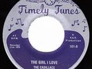 ACAPPELLA DOO WOP-CADILLACS on TIMELY TUNES-GIRL I LOVE