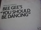 BEE GEE'S-YOU SHOULD BE DANCING-N.MINT 1976 W.L.P. 12
