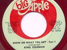 KING COLEMAN Show Me What You Got NORTHERN SOUL funk 45