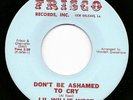 Northern Soul -Lil Willie West -Frisco-Dont Be Ashamed