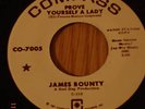 Rare Promo Copy - James Bounty - Prove Yourself A Lady