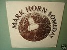 MARK HORN : Someday Private Press AOR Soft Folk Rock LP