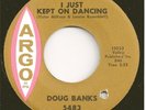 DOUG BANKS Northern 45 I Just Kept On Dancing