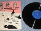GERALD WIGGINS TRIO WIGGIN with WIG DIG JAZZ LP 102