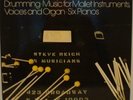 Steve Reich Drumming Music for Mallet Instruments DG 74