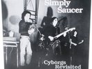 SIMPLY SAUCER Cyborgs Revisited LP OG proto-punk psych