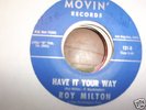 RARE NORTHERN-ROY MILTON-HAVE IT YOUR WAY-MOVIN-LISTEN
