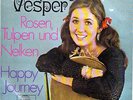 GABY VESPER--ROSEN,TULPEN UND NELKEN\HAPPY JOURNEY